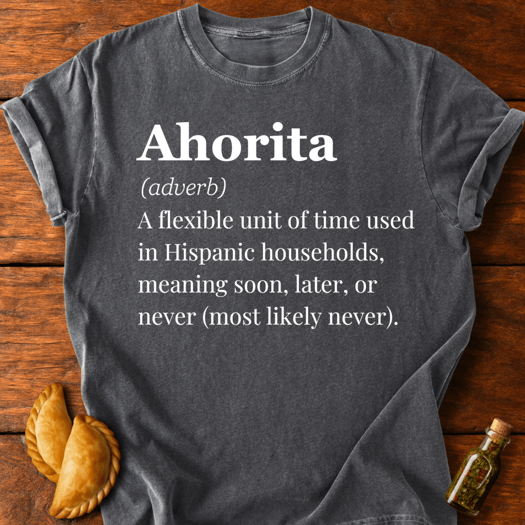 Ahorita Definition T-Shirt