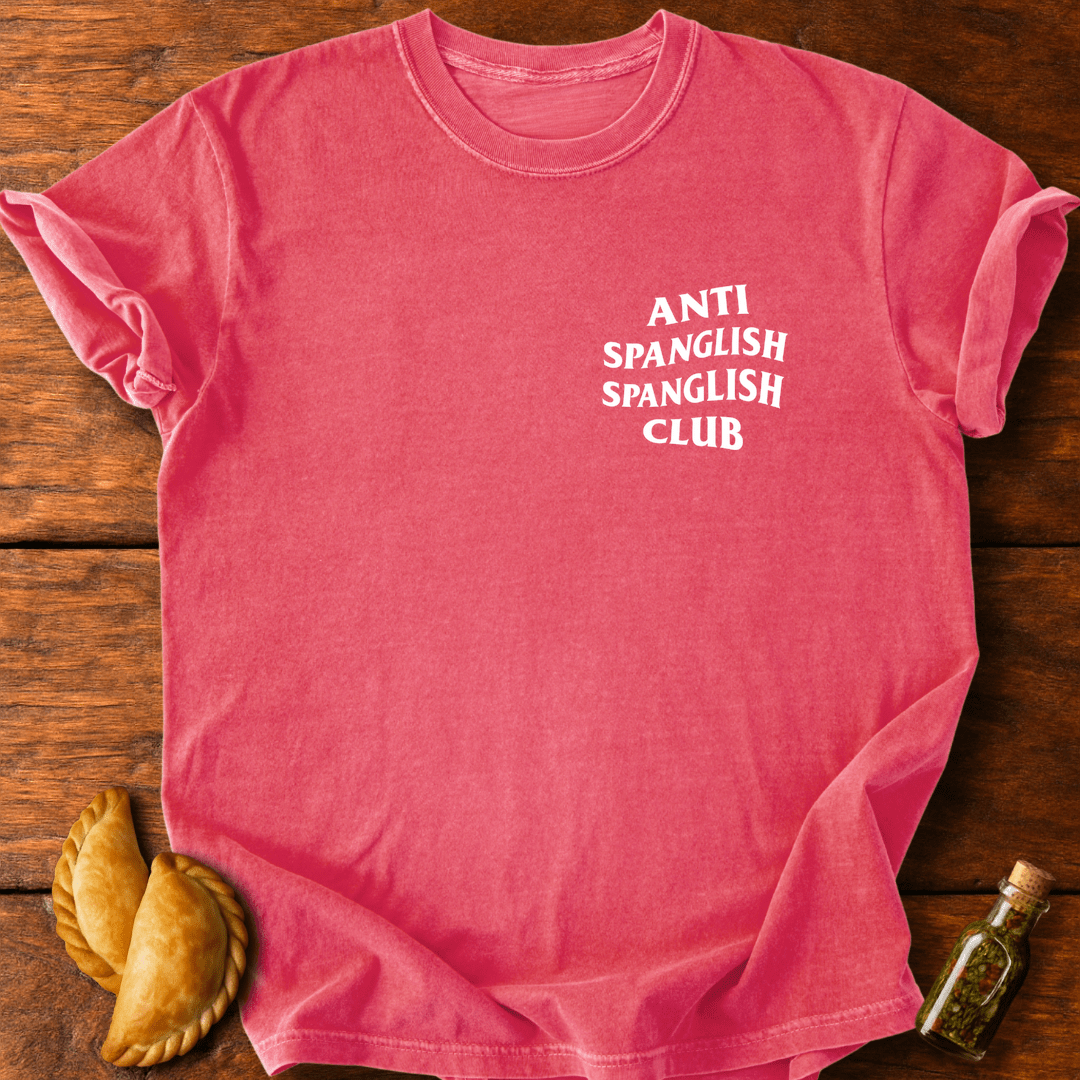 Anti Spanglish Spanglish Club T-Shirt