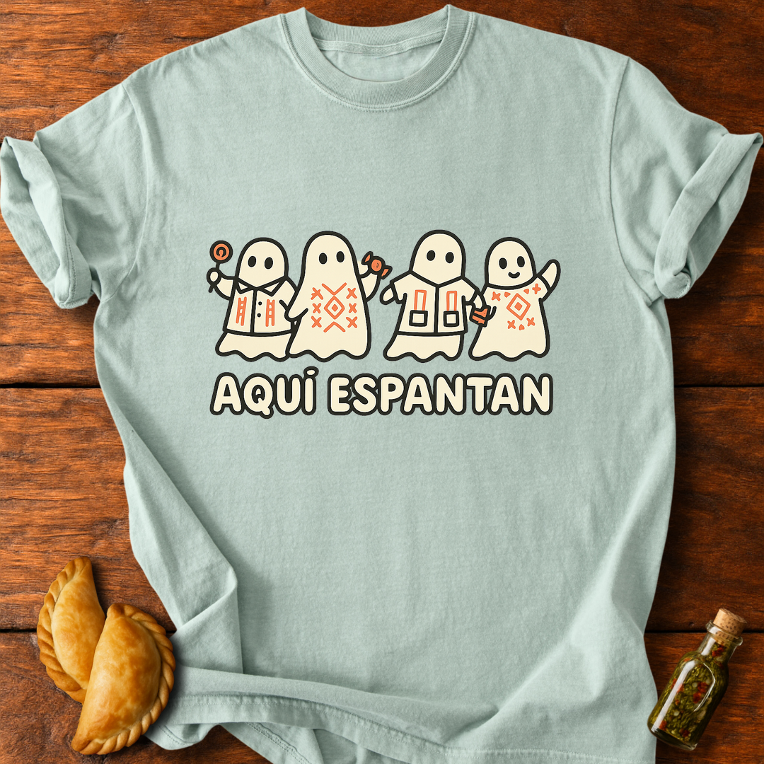 Aquí Espantan T-Shirt