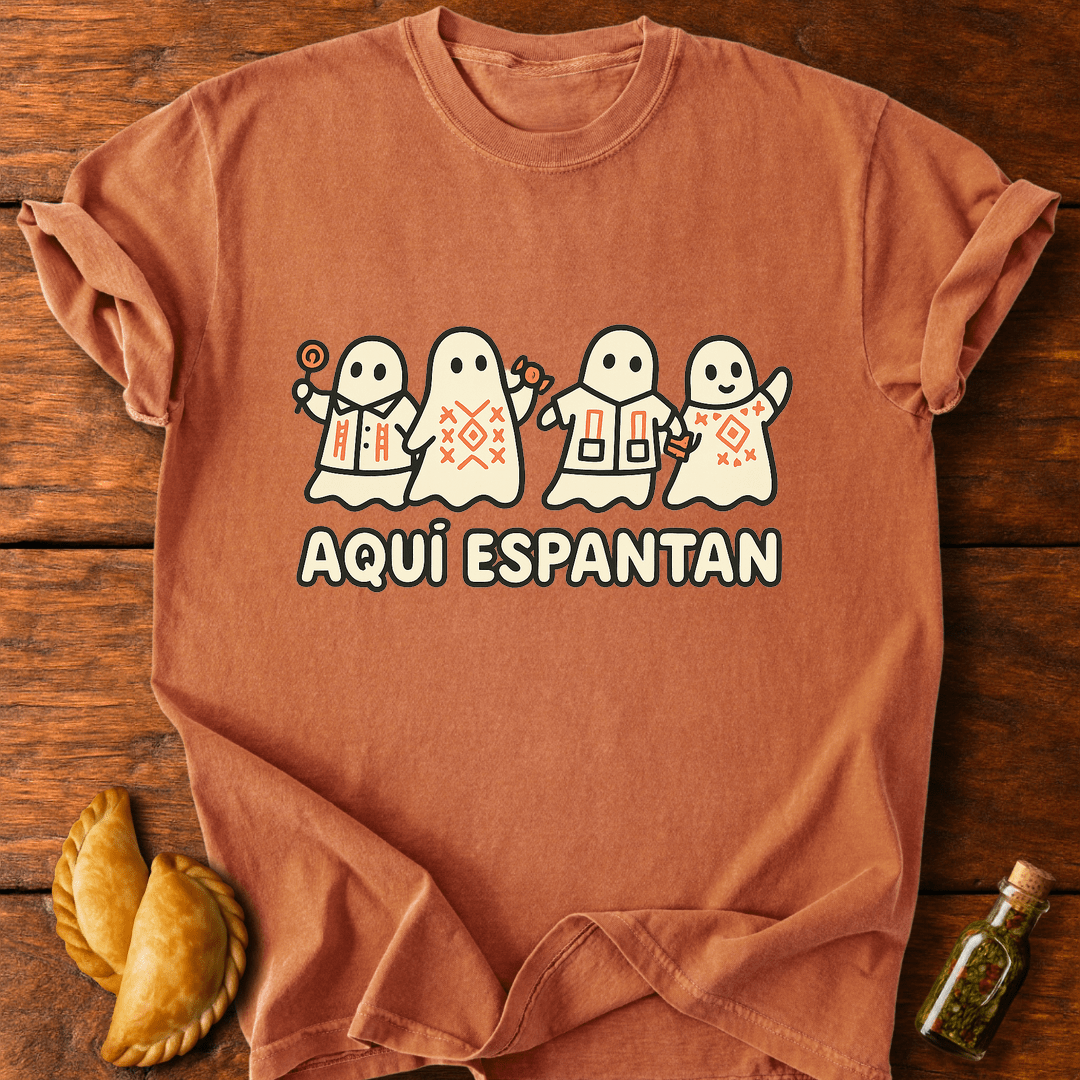 Aquí Espantan T-Shirt