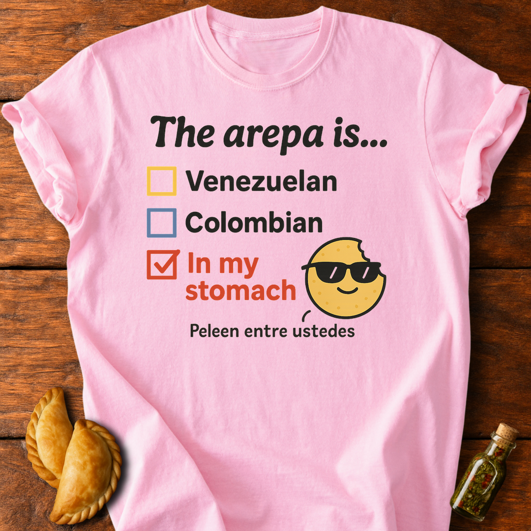 The Arepa Is... T-Shirt