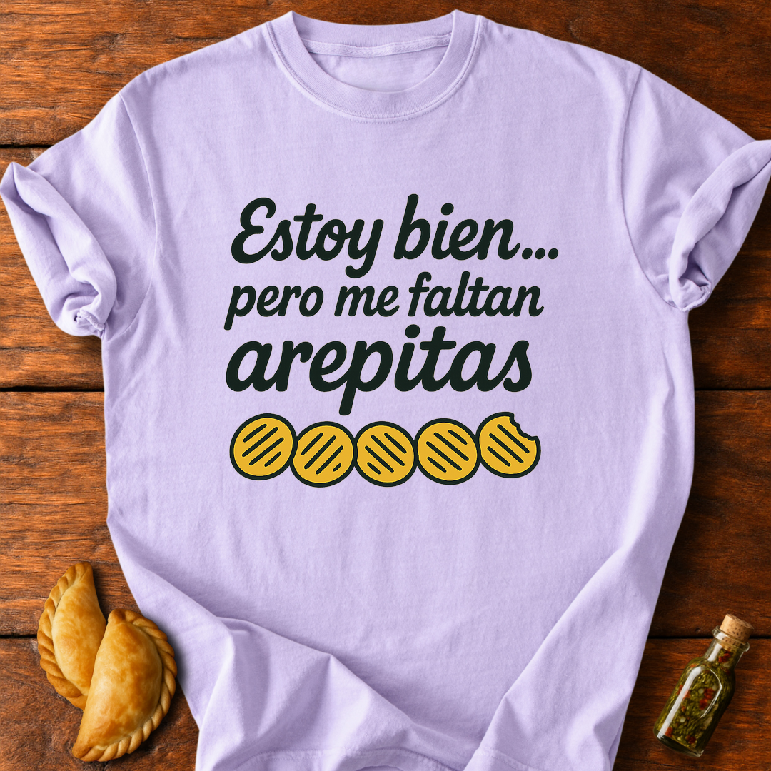 Me Faltan Arepitas T-Shirt