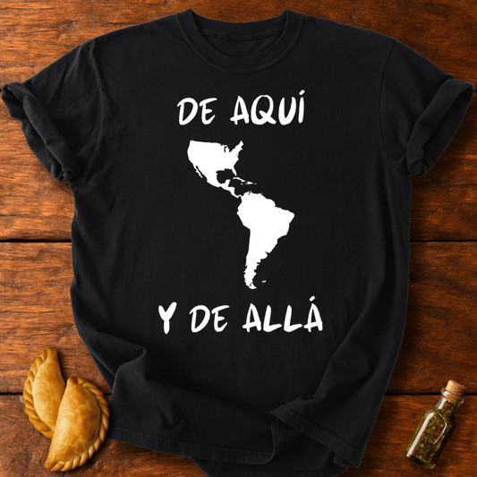 De Aquí y De Allá T-Shirt