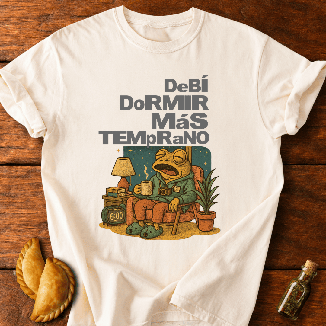 Debí Dormir Más Temprano T-Shirt