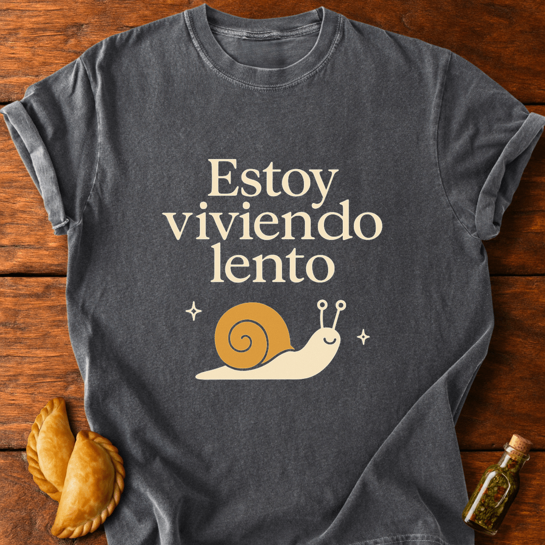 Estoy Viviendo Lento T-Shirt