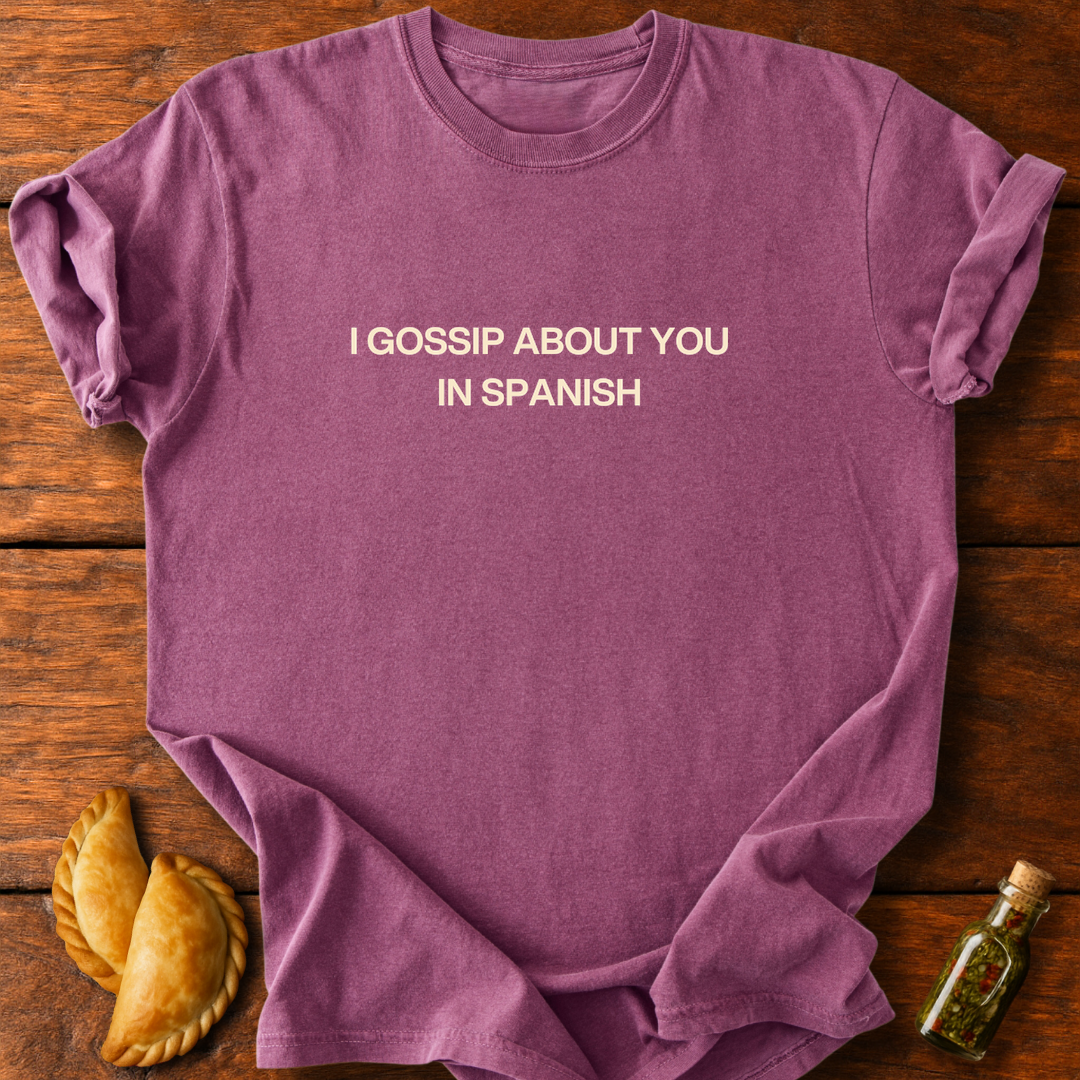 Gossip In Spanish T-Shirt