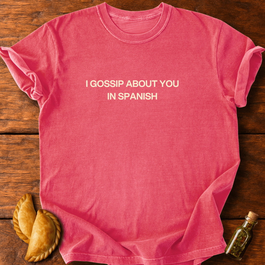 Gossip In Spanish T-Shirt