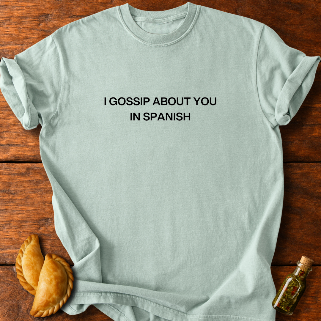 Gossip In Spanish T-Shirt