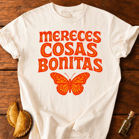 Mereces Cosas Bonitas T-Shirt