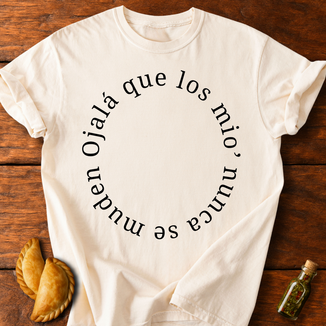 Ojalá Que Los Mio' Nunca Se Muden T-Shirt