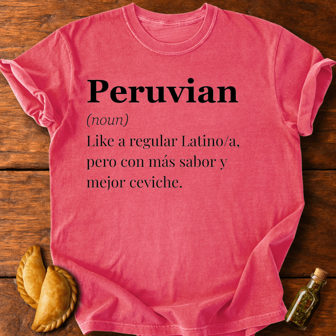 Peruvian Definition T-Shirt
