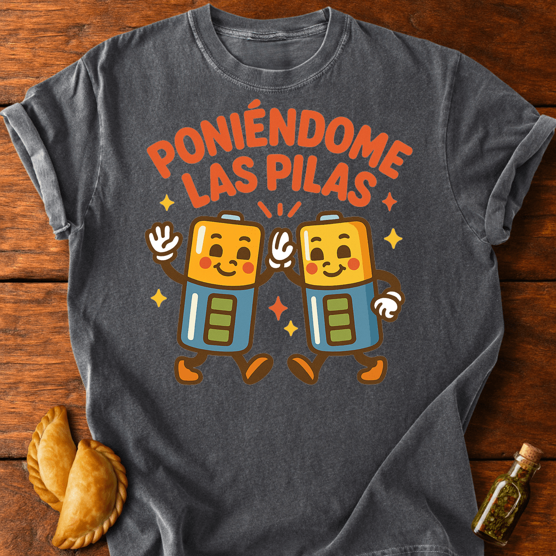 Poniéndome Las Pilas T-Shirt