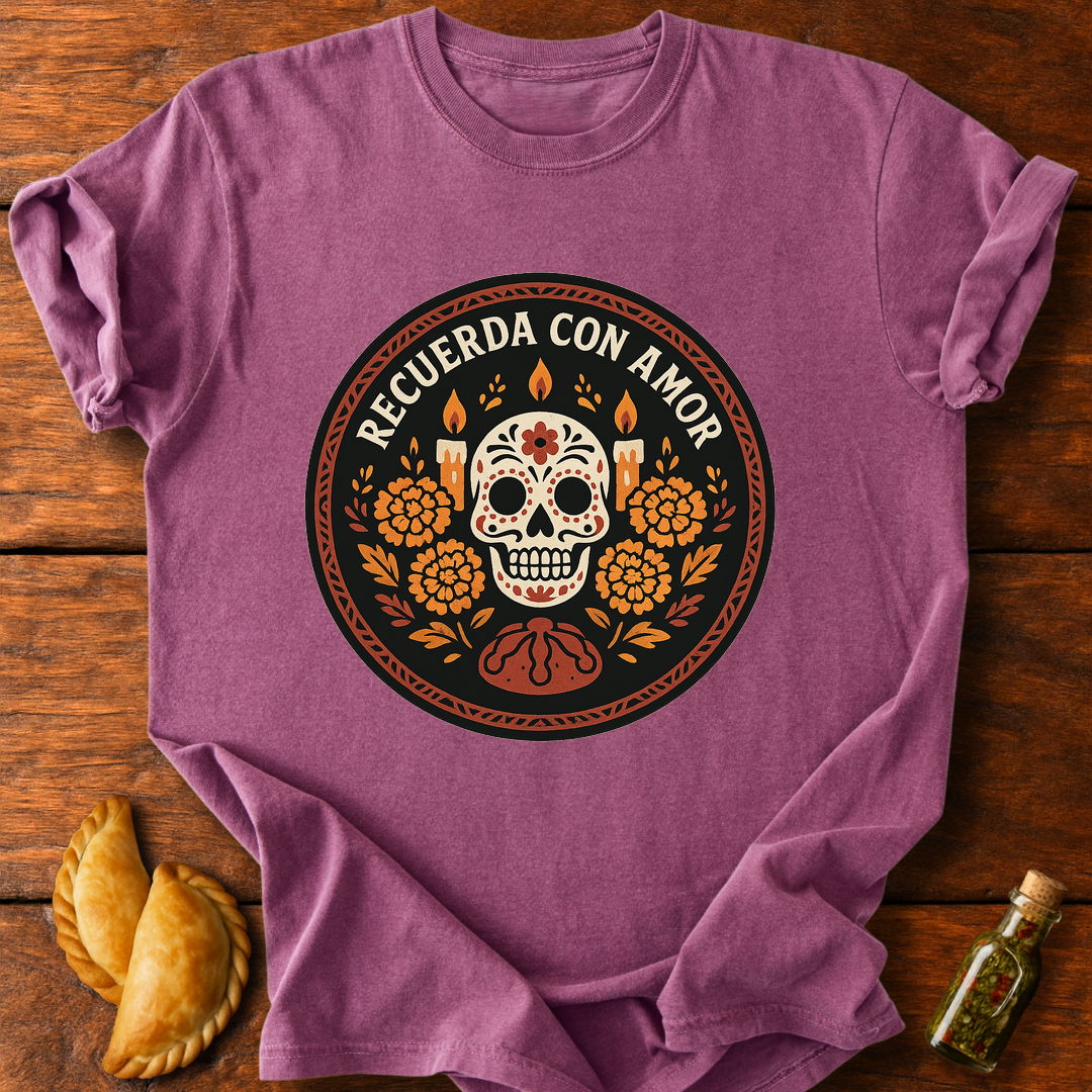 Recuerda Con Amor T-Shirt