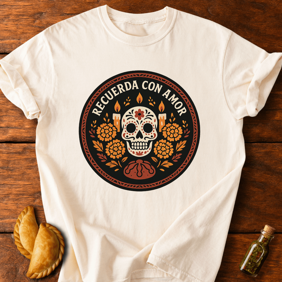 Recuerda Con Amor T-Shirt