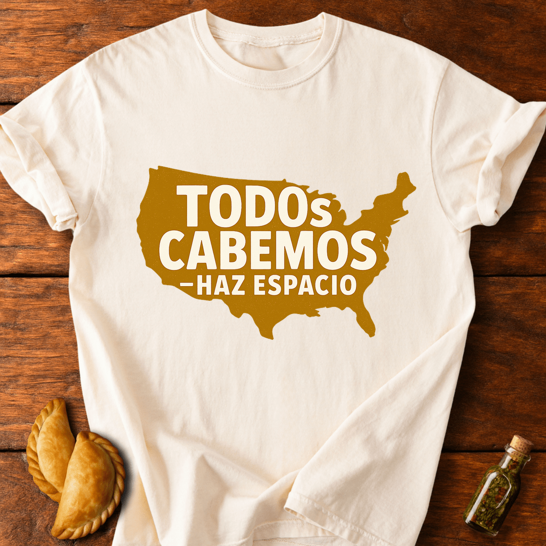 Todos Cabemos T-Shirt