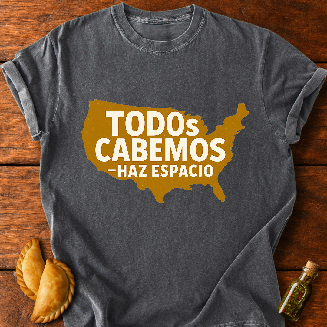 Todos Cabemos T-Shirt