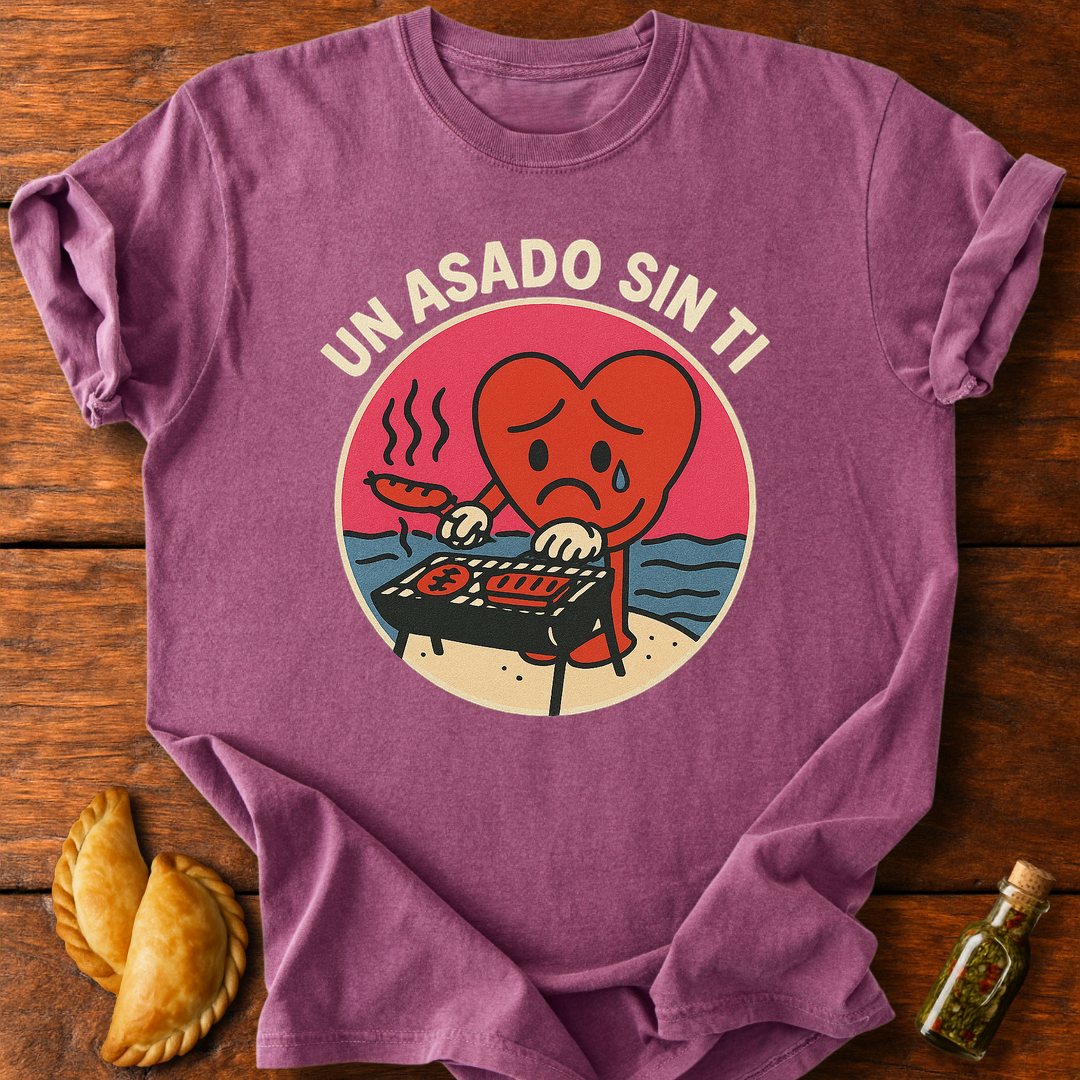 Un Asado Sin Ti T-Shirt