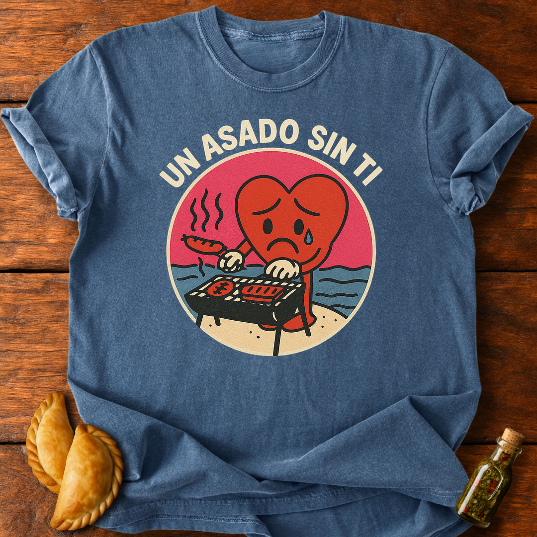 Un Asado Sin Ti T-Shirt