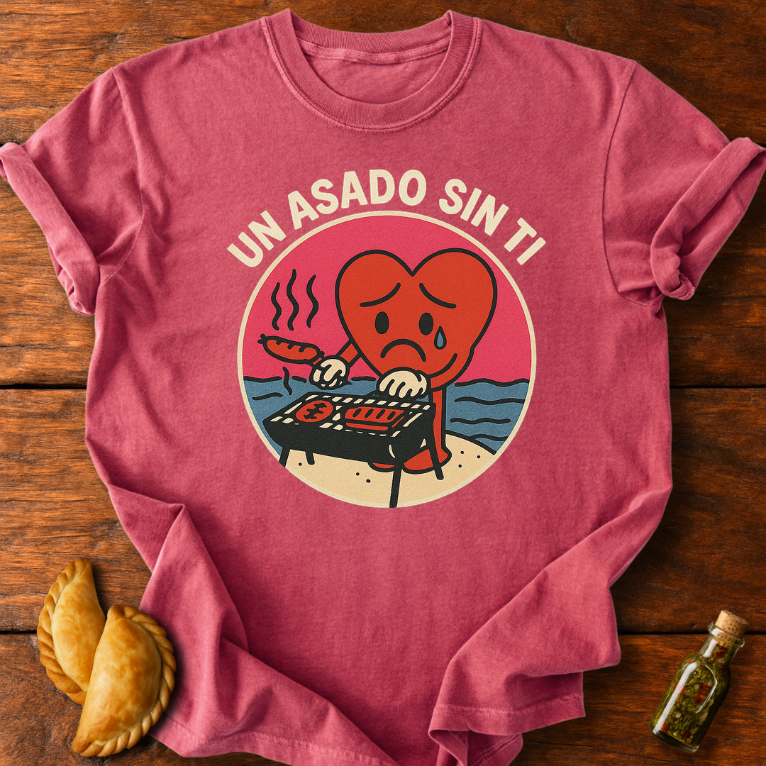 Un Asado Sin Ti T-Shirt