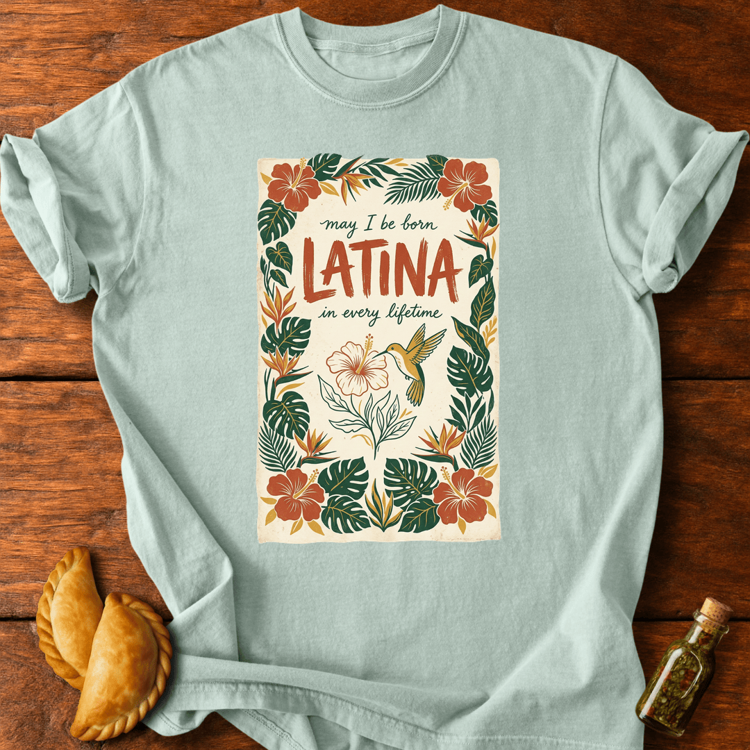 Latina In Every Lifetime T-Shirt