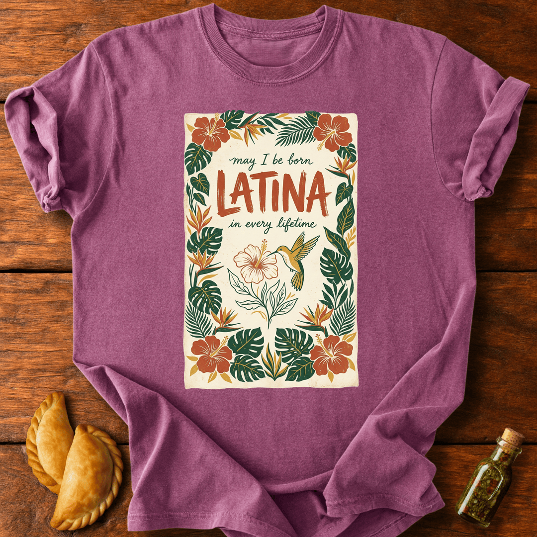 Latina In Every Lifetime T-Shirt