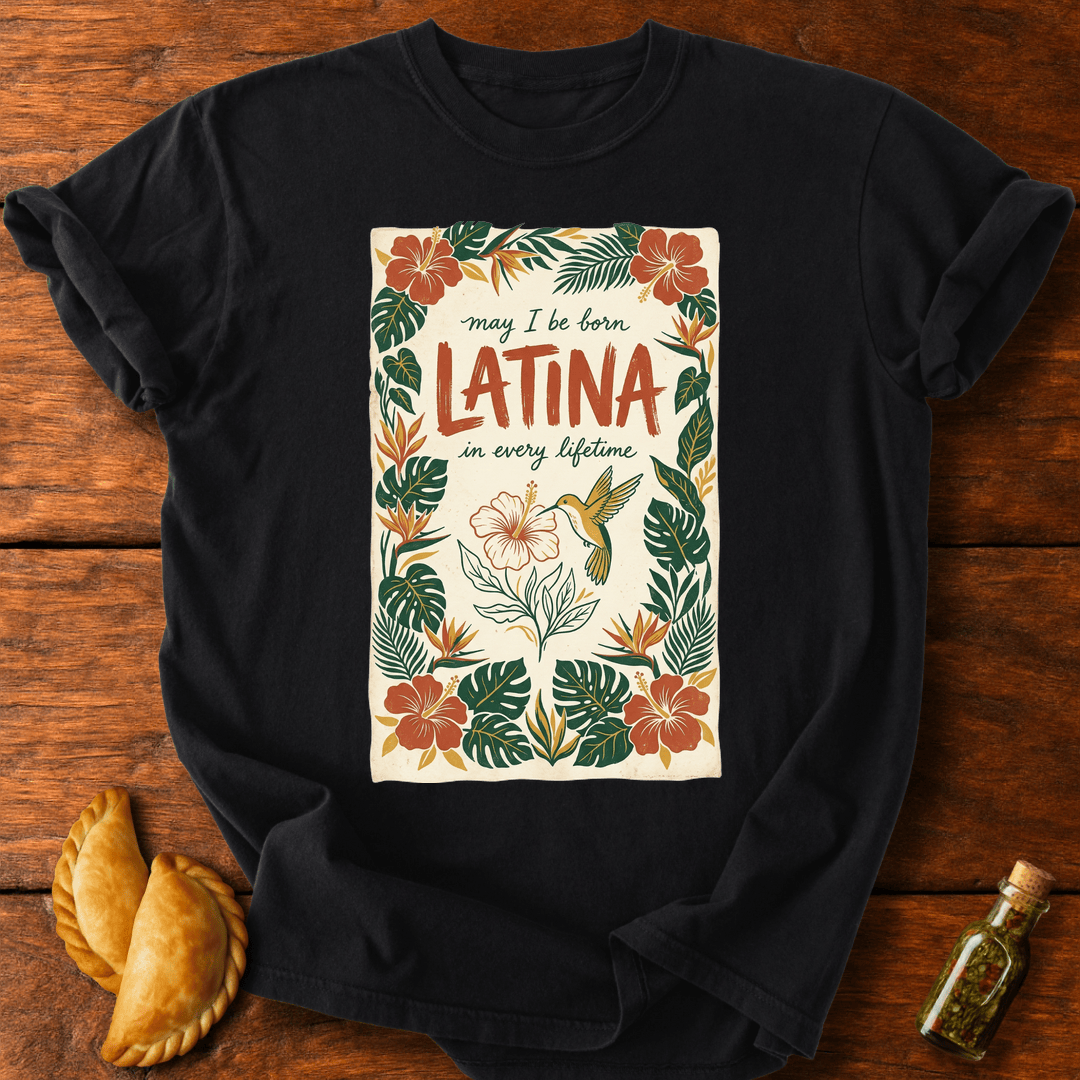 Latina In Every Lifetime T-Shirt