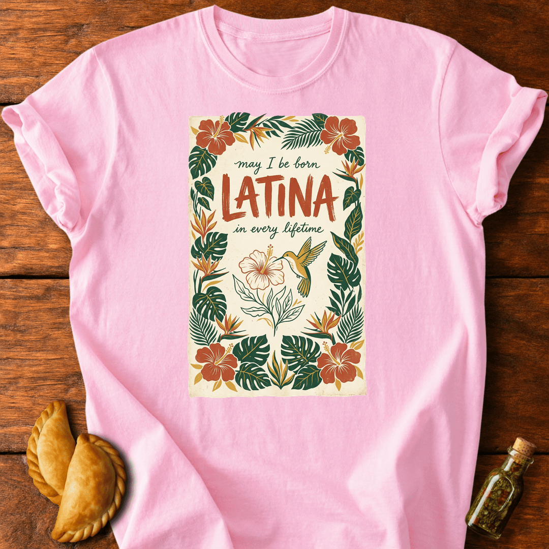 Latina In Every Lifetime T-Shirt