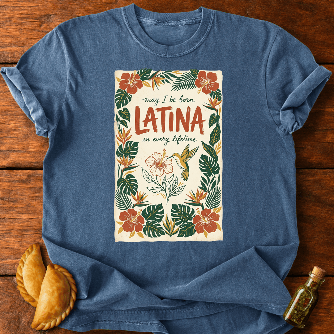 Latina In Every Lifetime T-Shirt
