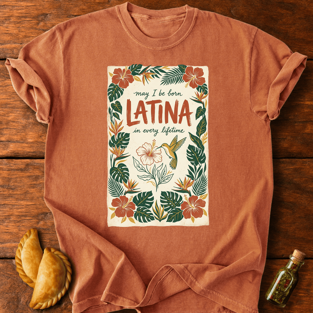 Latina In Every Lifetime T-Shirt