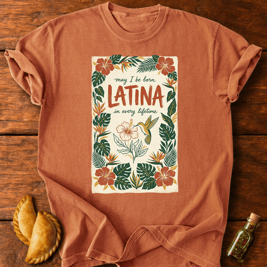 Latina In Every Lifetime T-Shirt