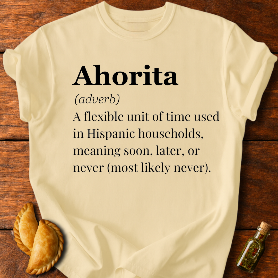 Ahorita Definition T-Shirt