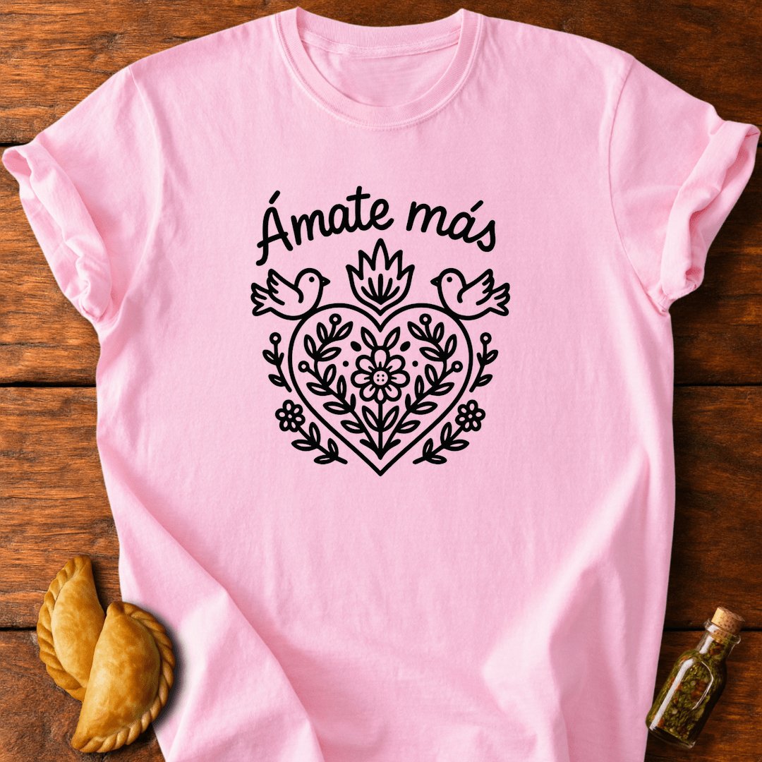 Ámate Más T-Shirt