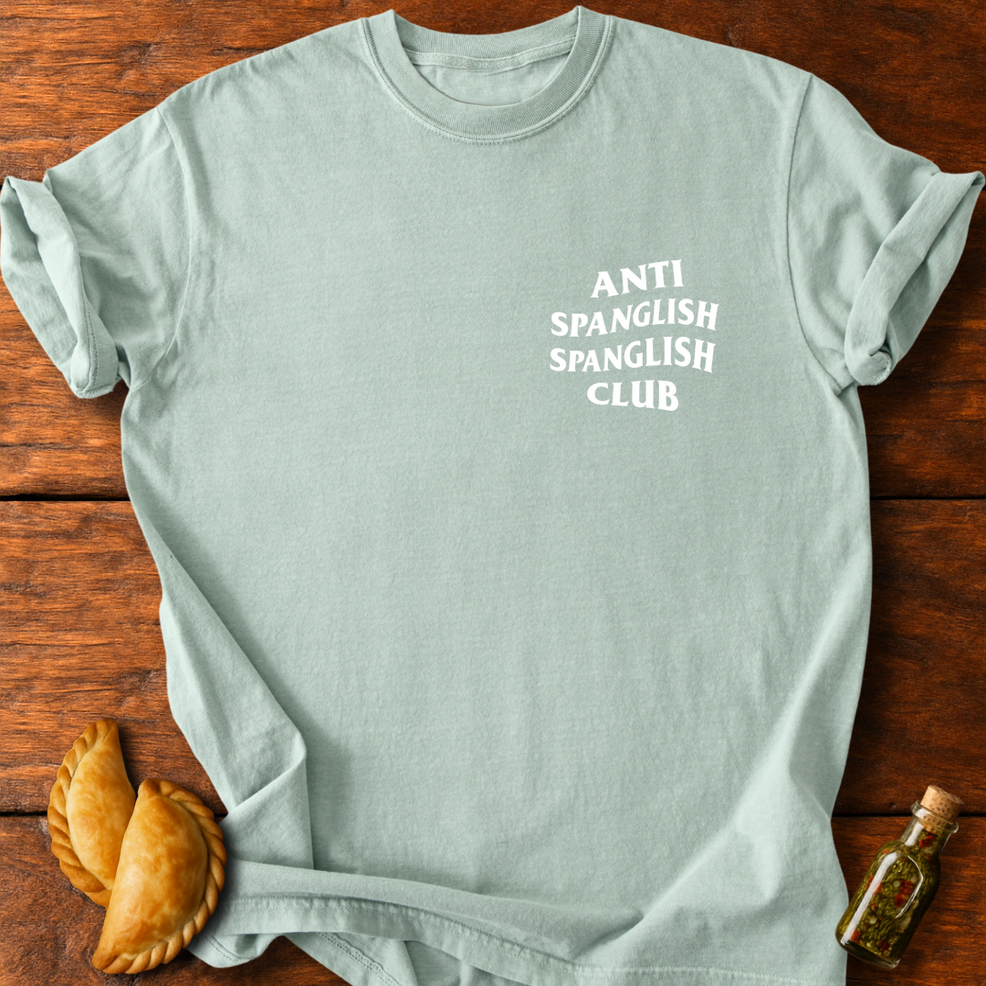 Anti Spanglish Spanglish Club T-Shirt