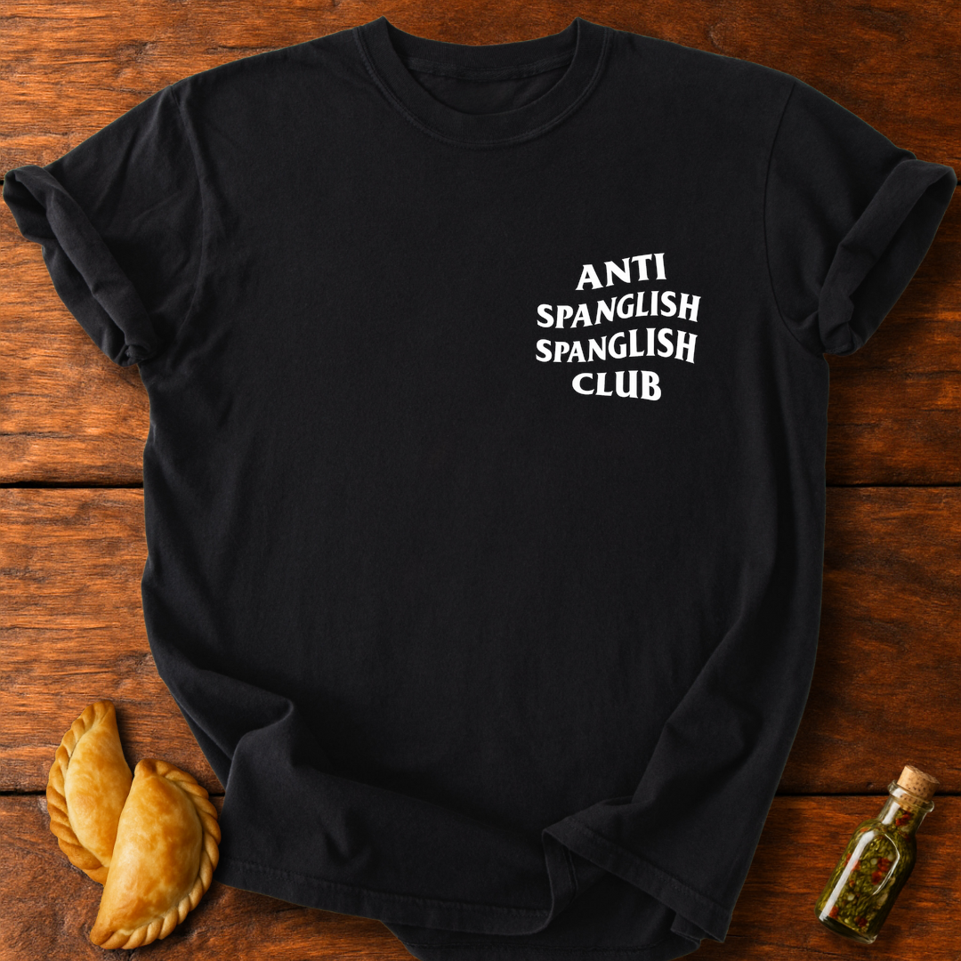 Anti Spanglish Spanglish Club T-Shirt