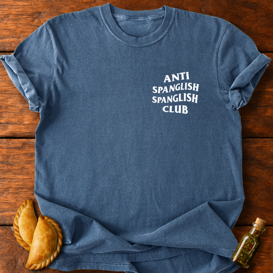 Anti Spanglish Spanglish Club T-Shirt