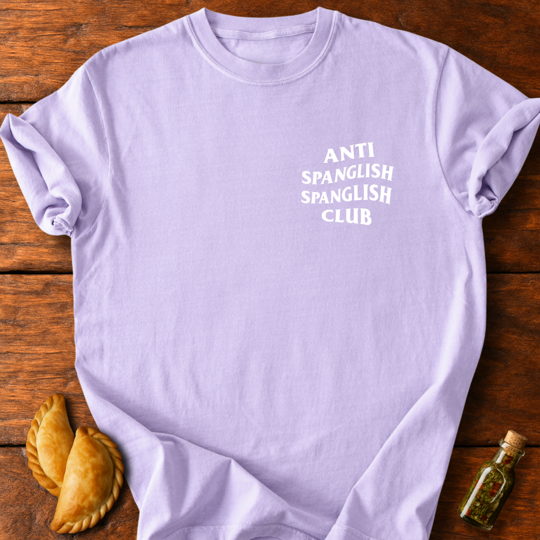 Anti Spanglish Spanglish Club T-Shirt