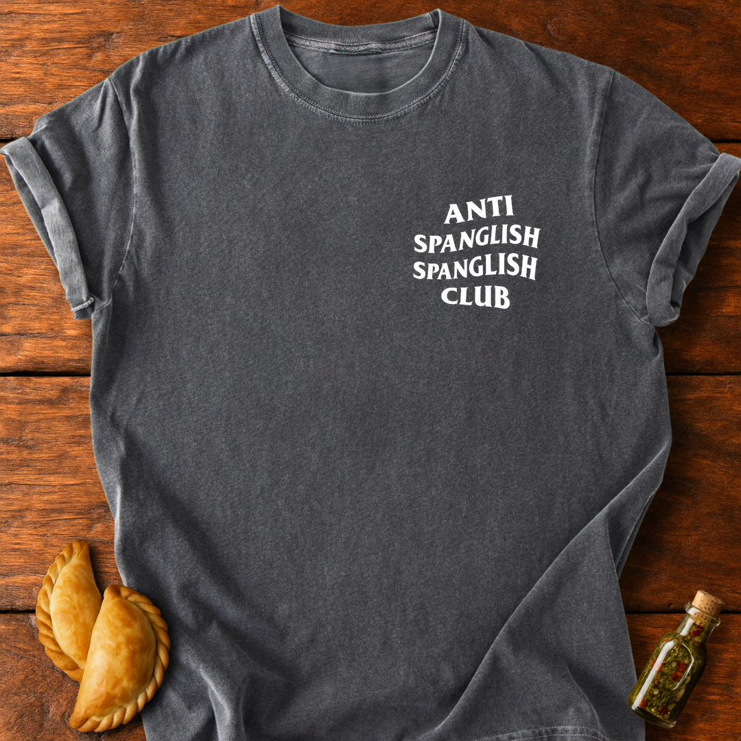 Anti Spanglish Spanglish Club T-Shirt
