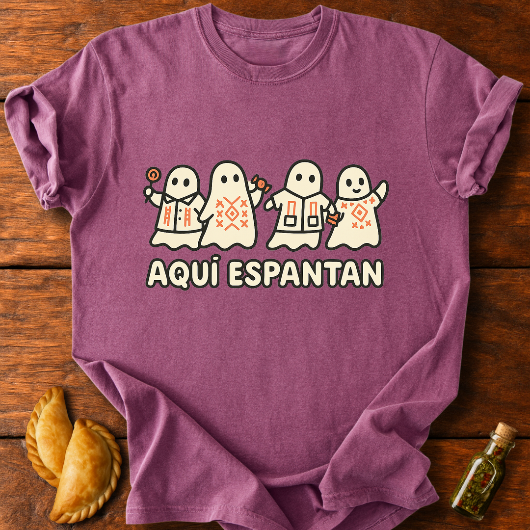 Aquí Espantan T-Shirt