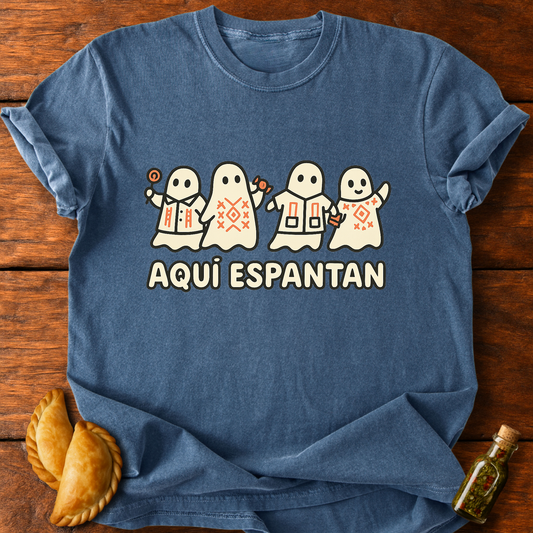 Aquí Espantan T-Shirt