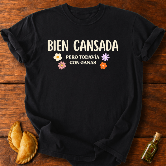 Bien Cansada T-Shirt