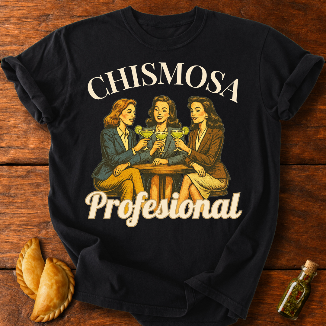 Chismosa Profesional T-Shirt