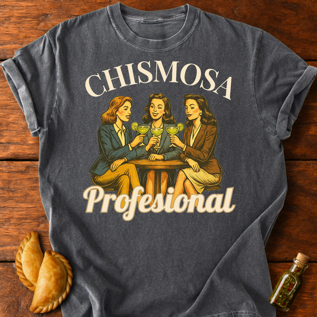 Chismosa Profesional T-Shirt