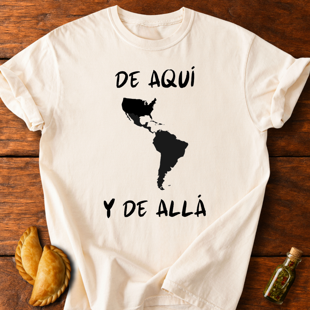 De Aquí y De Allá T-Shirt