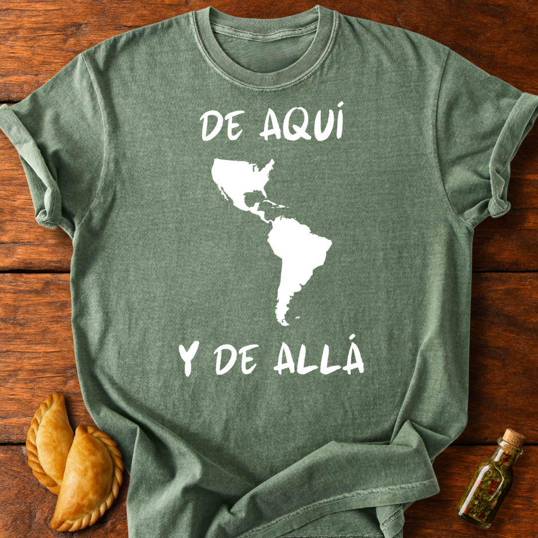 De Aquí y De Allá T-Shirt