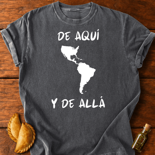 De Aquí y De Allá T-Shirt