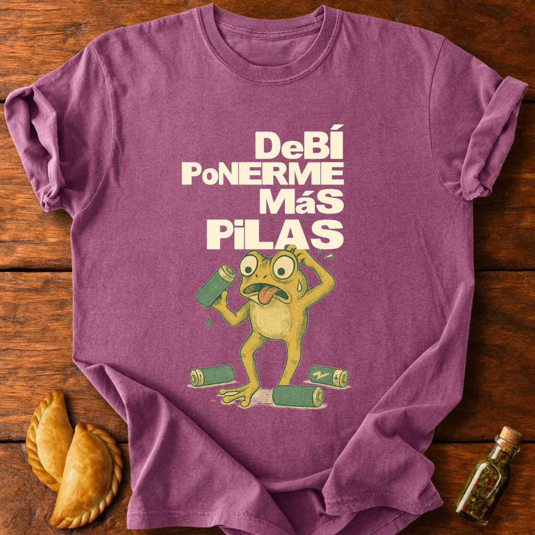 Debí Ponerme Más Pilas T-Shirt