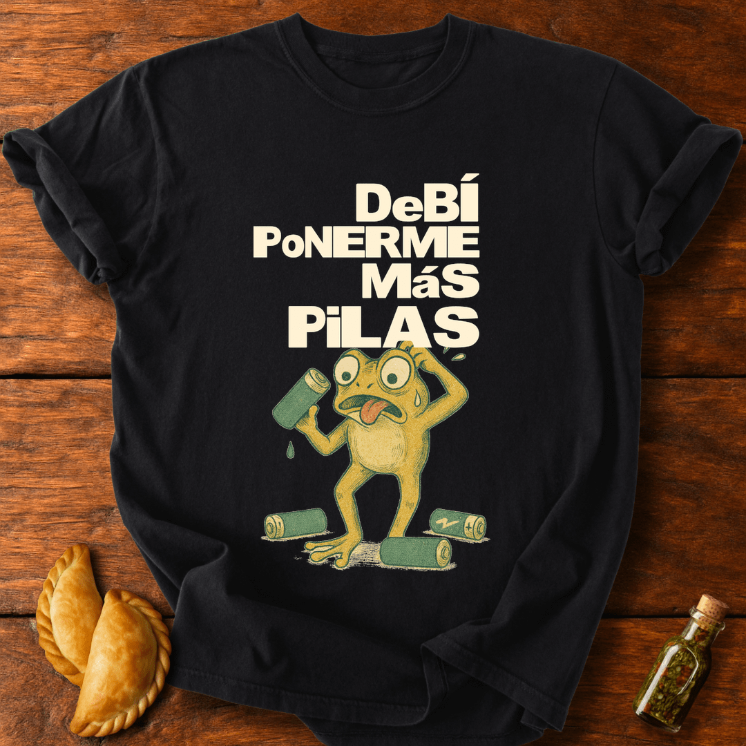 Debí Ponerme Más Pilas T-Shirt