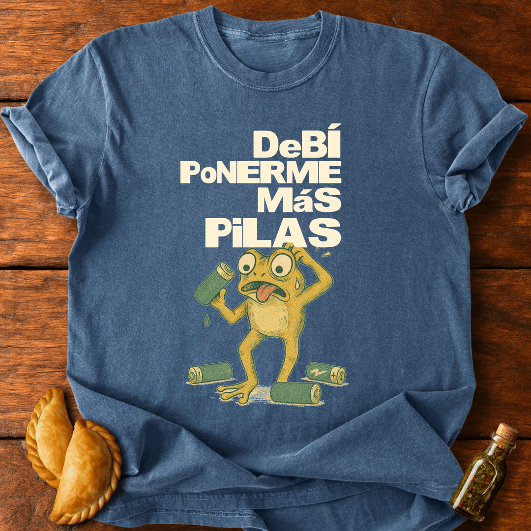 Debí Ponerme Más Pilas T-Shirt
