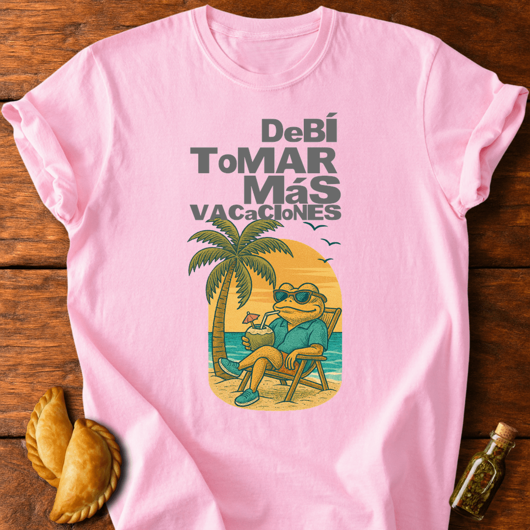 Debí Tomar Más Vacaciones T-Shirt