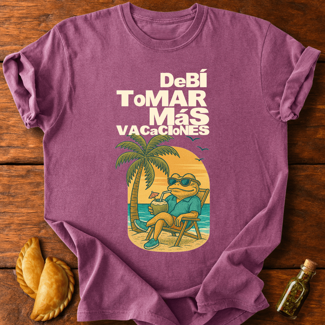 Debí Tomar Más Vacaciones T-Shirt